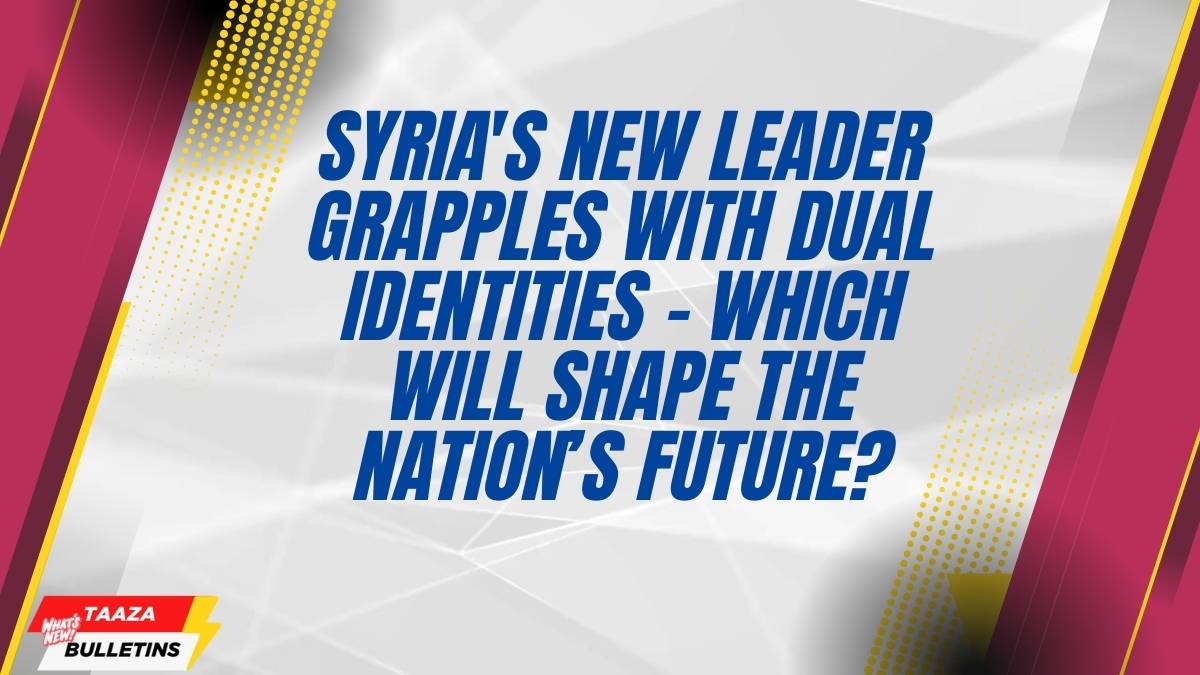 Syria’s new leader grapples with dual identities – which will shape the nation’s future?